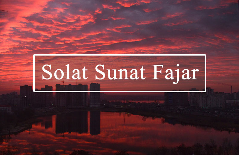 NIAT & CARA SOLAT SUNAT FAJAR (Panduan Lengkap) • AKU ISLAM