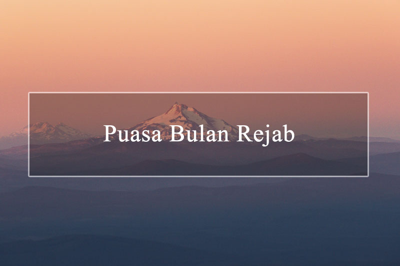 puasa bulan rejab