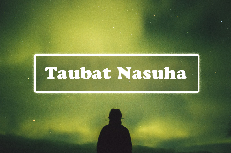 Taubat Nasuha Panduan Lengkap • Aku Islam