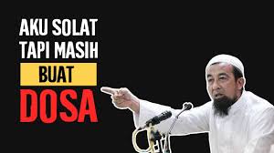 jangan solat jika buat dosa