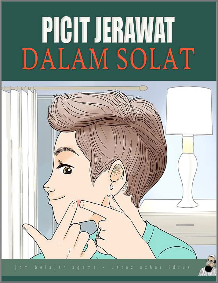 hukum memicit jerawat dalam solat