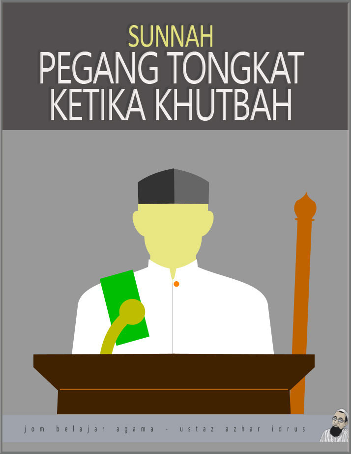 Pegang tongkat baca khutbah