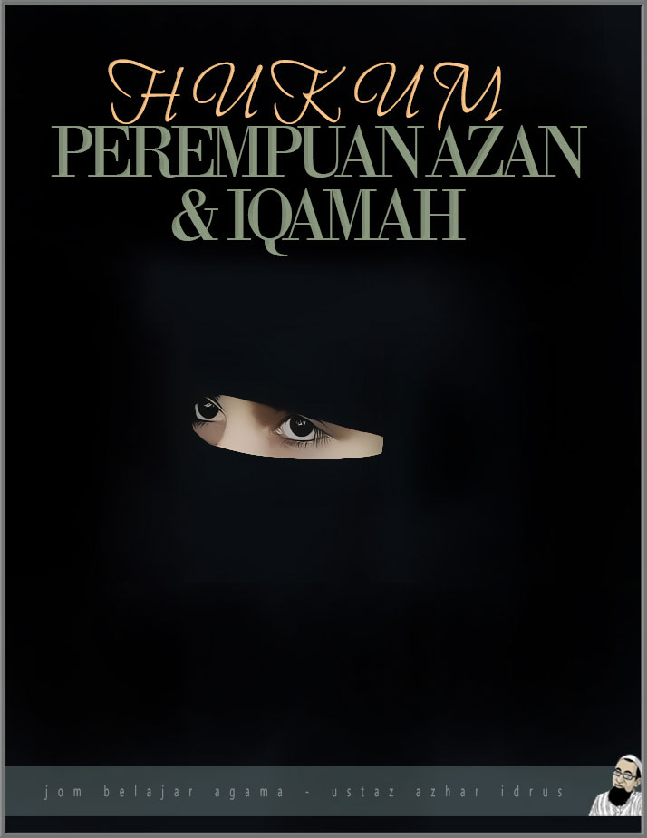 Hukum Perempuan Azan & Iqamah • AKU ISLAM