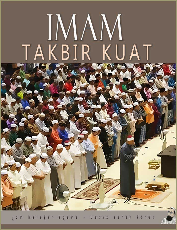 Imam Perlu Bertakbir Kuat