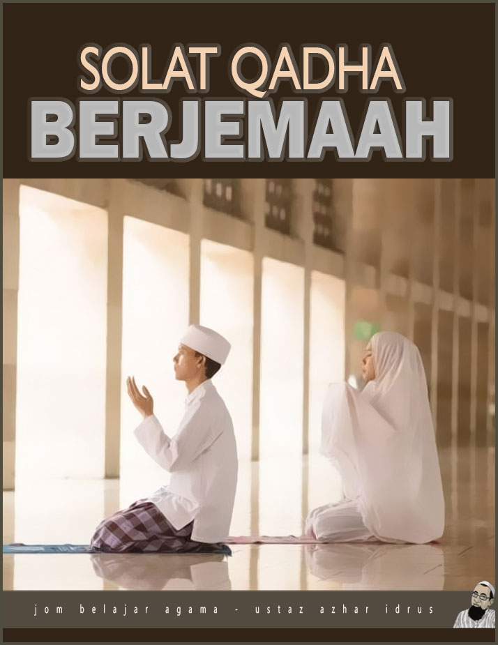 Hukum Solat Qadha Berjemaah Aku Islam