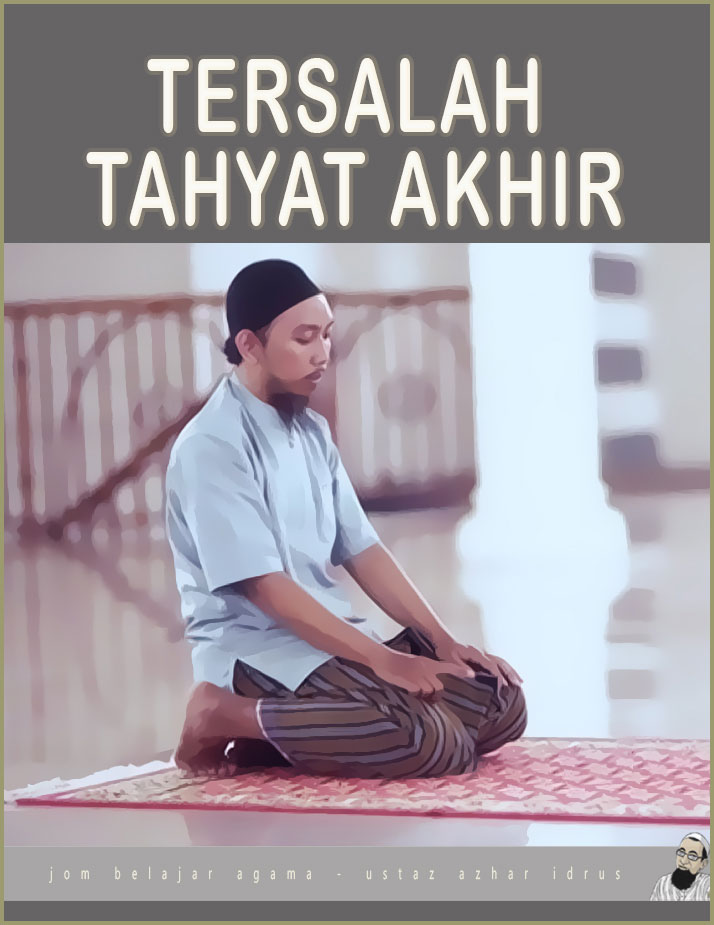 Hukum Membaca Tahiyat Akhir Ketika Solat