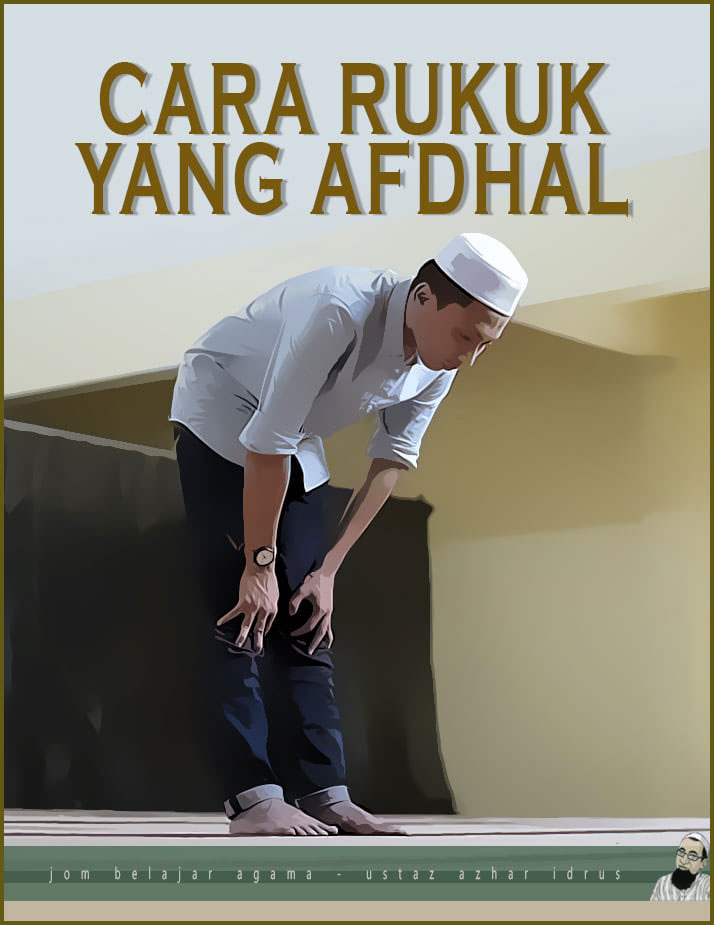 Cara Rukuk Yang Afdhal • AKU ISLAM