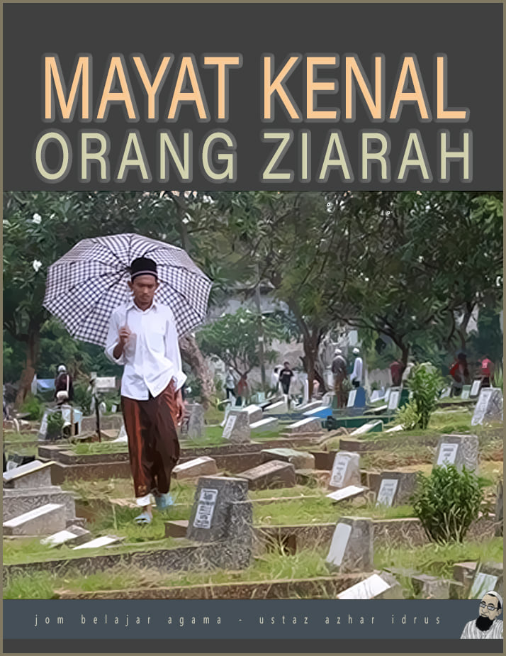 Mati Kenal Orang Ziarah Kubur