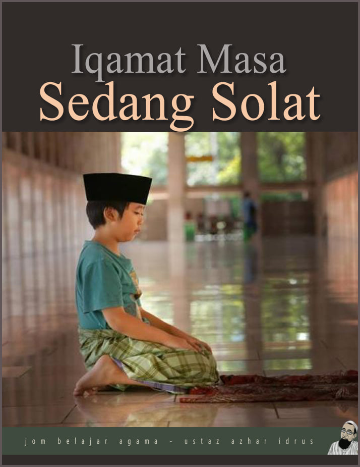 Iqamah Ketika Sedang Solat Sunat, Apa Yang Harus Dilakukan? • AKU ISLAM