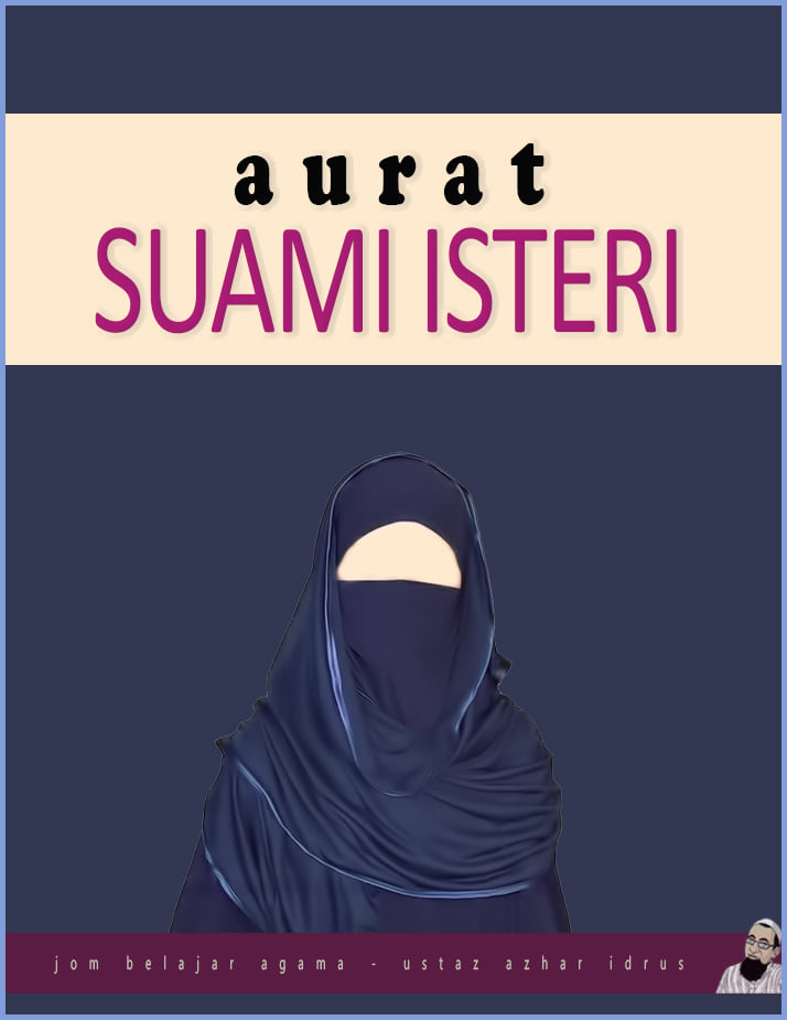 Aurat Antara Suami Dan Isteri • AKU ISLAM