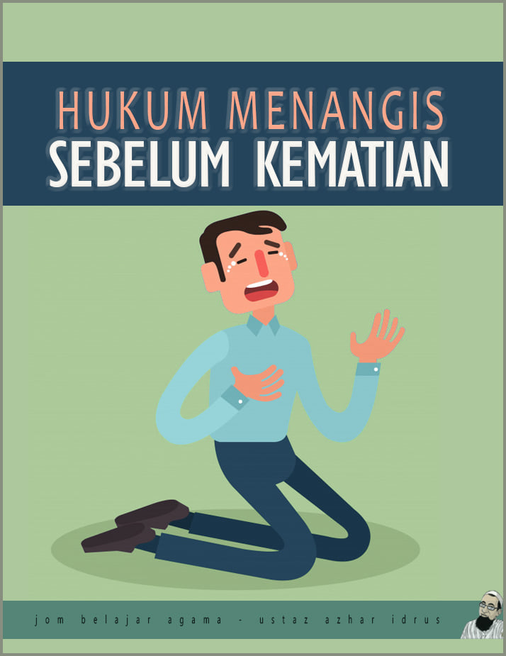 Menangis Sebelum Berlaku Kematian