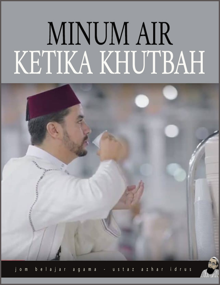 Minum Air Ketika Khutbah