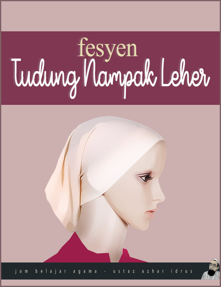 Pakai Tudung Nampak Leher