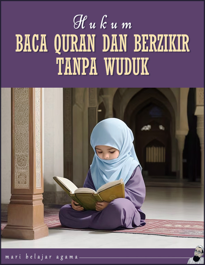 Baca Quran Dan Berzikir Tanpa Wuduk