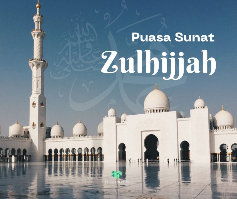 PUASA ZULHIJJAH: Niat Puasa Sunat Zulhijjah & Kelebihannya