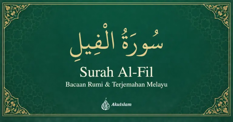 Surah Al-Fil: Bacaan Rumi dan Terjemahan Melayu — AkuIslam