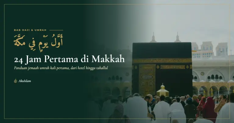 24 Jam Pertama di Makkah, panduan umrah kali pertama dengan Kaabah dan jemaah berihram