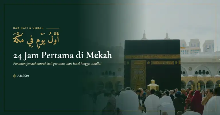24 Jam Pertama di Mekah, panduan umrah kali pertama dengan Kaabah dan jemaah berihram