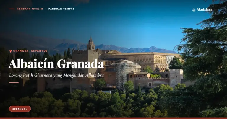 Albaicín Granada, Panduan Tempat Kembara Muslim