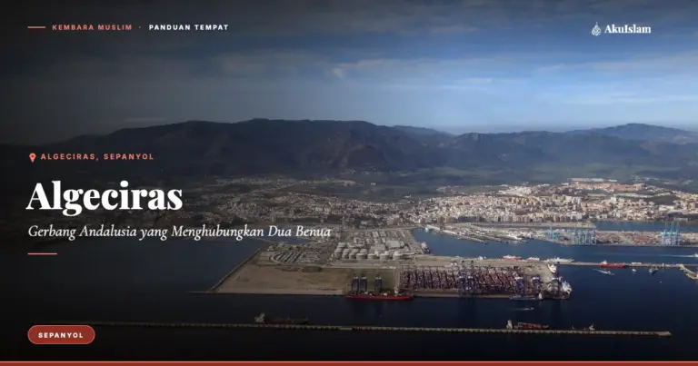 Algeciras, Panduan Tempat Kembara Muslim