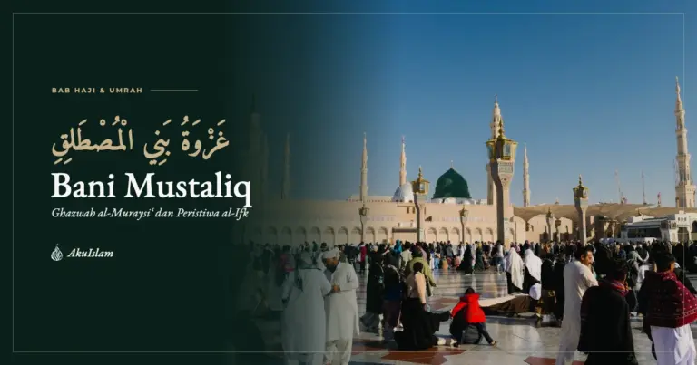 Muka foto Peristiwa Bani Mustaliq dengan Kubah Hijau dan menara Masjid Nabawi, siri Jejak Sirah Haramain AkuIslam