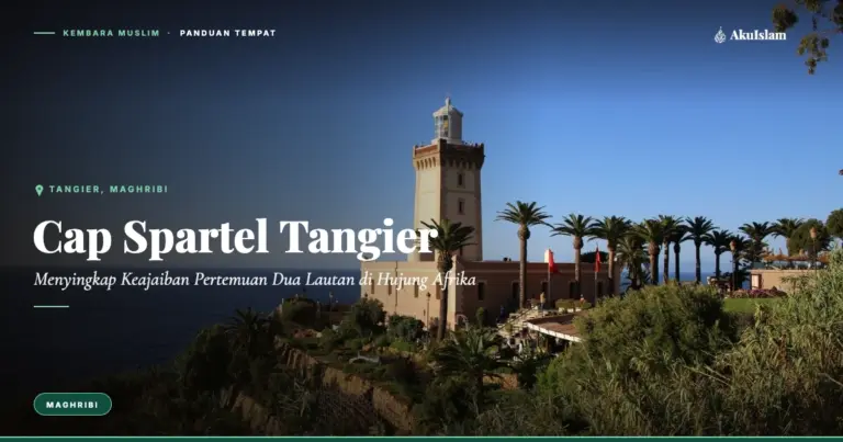 Cap Spartel Tangier, Panduan Tempat Kembara Muslim