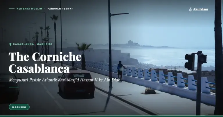 The Corniche Casablanca, Panduan Tempat Kembara Muslim