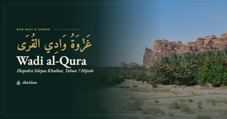 Muka foto Ekspedisi Wadi al-Qura, siri Sirah Nabawiyah AkuIslam