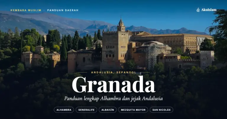 Alhambra di Granada Sepanyol berlatarkan banjaran Sierra Nevada, panduan daerah Kembara Muslim