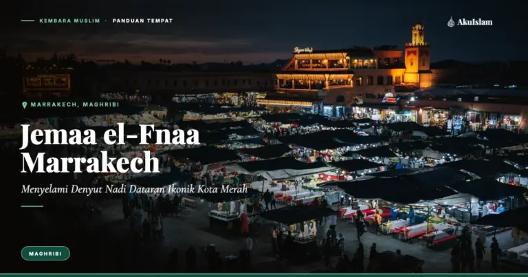 Jemaa el-Fnaa Marrakech, Panduan Tempat Kembara Muslim