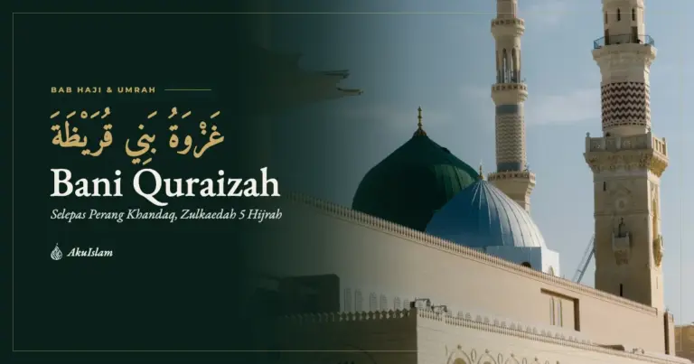 Muka foto Peristiwa Bani Quraizah dengan kubah hijau dan menara Masjid Nabawi, siri Jejak Sirah Haramain AkuIslam