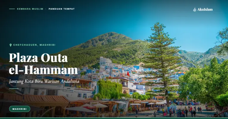 Plaza Outa el-Hammam Chefchaouen, Panduan Tempat Kembara Muslim