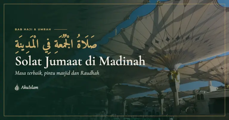Solat Jumaat di Madinah, muka foto Bab Haji dan Umrah AkuIslam