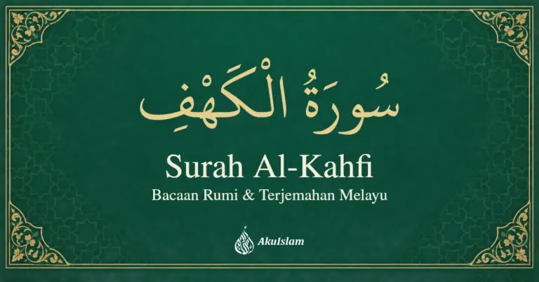 Surah Al-Kahfi: Bacaan Rumi dan Terjemahan Melayu — AkuIslam