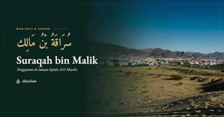 Kisah Suraqah bin Malik mengejar Rasulullah SAW ketika hijrah