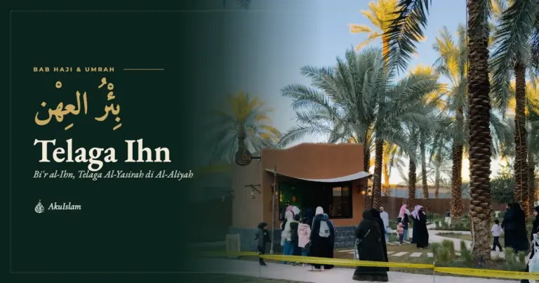Telaga Ihn Madinah, muka foto Bab Haji dan Umrah AkuIslam