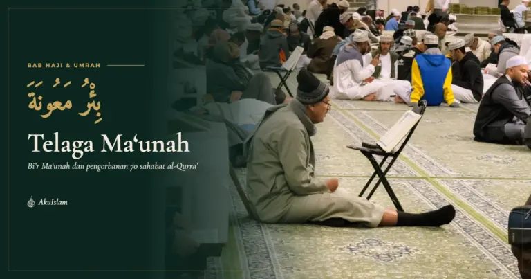Telaga Ma‘unah atau Bi’r Ma‘unah, muka foto Bab Haji dan Umrah AkuIslam